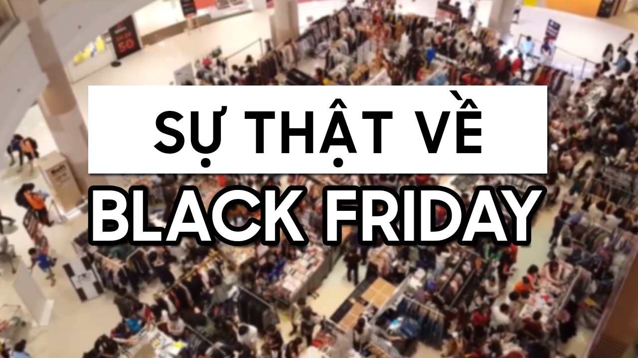 [Video] Nhìn lại sự kiện Black Friday tại Việt Nam mấy ngày qua: Người dùng cần tỉnh táo