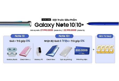 Đặt trước Galaxy Note 10 | Note 10+ nhận bộ quà siêu to, khổng lồ cùng cơ hội trúng sim tứ quý 5555