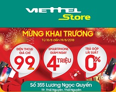 Khai trương Viettel Store tại TP. Thái Nguyên mua điện thoại giá chỉ từ 99K smartphone ưu đãi đến 4 triệu đồng