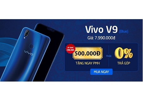 Mua Online Vivo V9, rẻ hơn 500.000 đồng, freeship tận ngôi nhà của bạn
