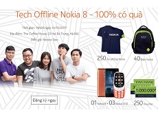 Đăng ký tham gia Tech Offline trải nghiệm Nokia 8, ai cũng có quà