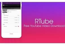 ​Ứng dụng Rtube - ứng dụng tải miễn phí video từ YouTube dành cho smartphone Android